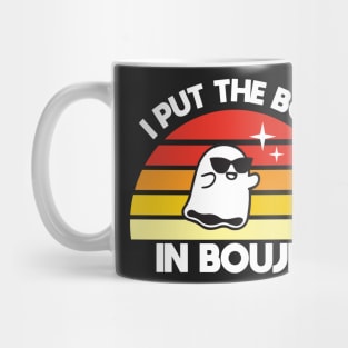 I Put the Boo in Boujie Mug